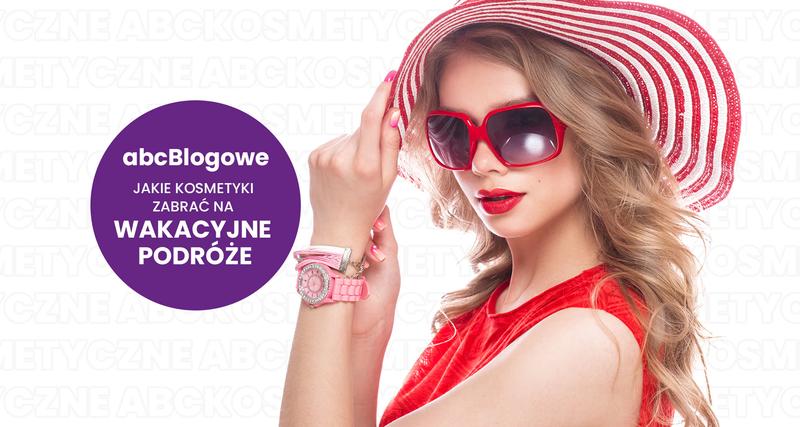 Idealne kosmetyki na wakacje – co warto zabrać ze sobą?